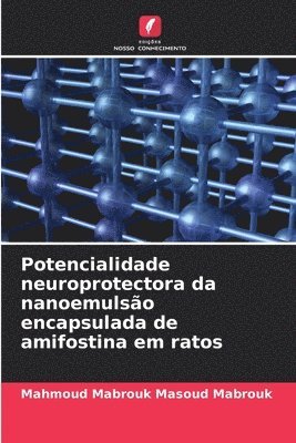 bokomslag Potencialidade neuroprotectora da nanoemulsão encapsulada de amifostina em ratos