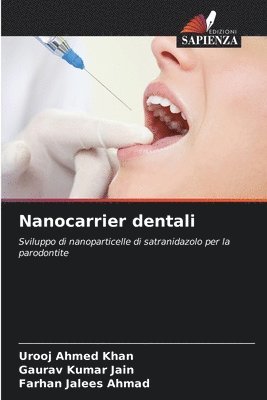 Urooj Ahmed Khan, Gaurav Kumar Jain, Farhan Jalees Ahmad - Nanocarrier dentali, Häftad