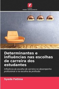 bokomslag Determinantes e influências nas escolhas de carreira dos estudantes
