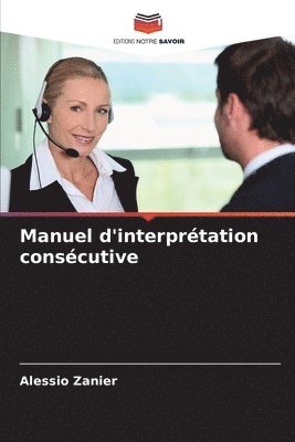 Alessio Zanier - Manuel d'interprétation consécutive, Häftad