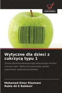 bokomslag Wytyczne dla dzieci z cukrzyc? typu 1