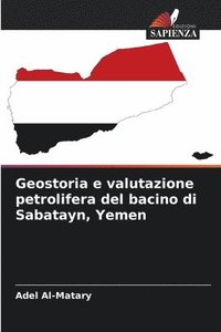 bokomslag Geostoria e valutazione petrolifera del bacino di Sabatayn, Yemen