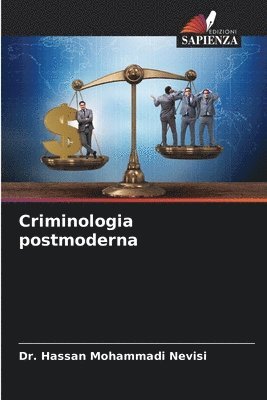 Hassan Mohammadi Nevisi, Dr. Hassan Mohammadi Nevisi - Criminologia postmoderna, Häftad