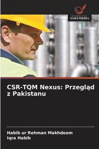 bokomslag CSR-TQM Nexus: Przegl¿d z Pakistanu