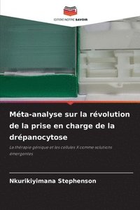 bokomslag Méta-analyse sur la révolution de la prise en charge de la drépanocytose