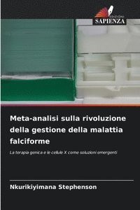 bokomslag Meta-analisi sulla rivoluzione della gestione della malattia falciforme