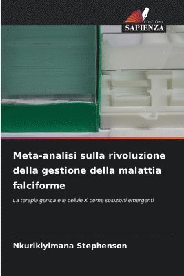 bokomslag Meta-analisi sulla rivoluzione della gestione della malattia falciforme