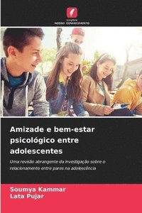 bokomslag Amizade e bem-estar psicológico entre adolescentes