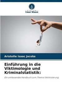 bokomslag Einführung in die Viktimologie und Kriminalstatistik
