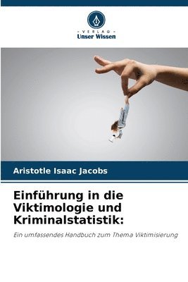 bokomslag Einführung in die Viktimologie und Kriminalstatistik