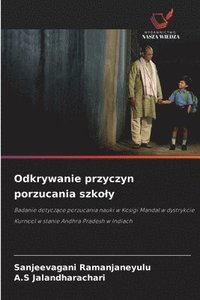 bokomslag Odkrywanie przyczyn porzucania szkoly