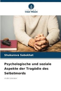 bokomslag Psychologische und soziale Aspekte der Tragödie des Selbstmords