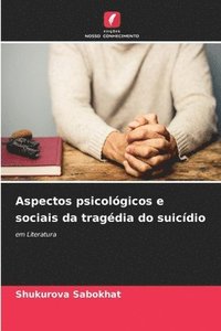 bokomslag Aspectos psicológicos e sociais da tragédia do suicídio