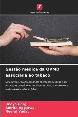 Reeya Garg, Amrita Aggarwal, Neeraj Yadav, REEYA GARG - Gestão médica da OPMD associada ao tabaco, Häftad