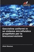 bokomslag Goccioline uniformi in un sistema microfluidico progettato per la bioconservazione