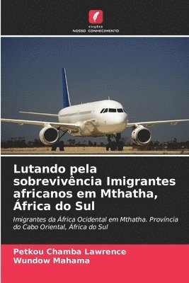 bokomslag Lutando pela sobrevivência Imigrantes africanos em Mthatha, África do Sul