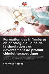 bokomslag Formation des infirmières en oncologie à l'aide de la simulation