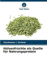 bokomslag Hülsenfrüchte als Quelle für Nahrungsprotein