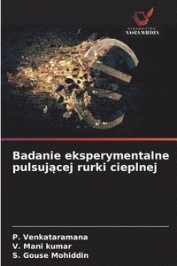 bokomslag Badanie eksperymentalne pulsuj?cej rurki cieplnej