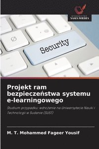 bokomslag Projekt ram bezpiecze¿stwa systemu e-learningowego