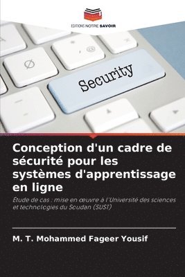 bokomslag Conception d'un cadre de sécurité pour les systèmes d'apprentissage en ligne