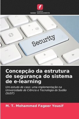 bokomslag Concepção da estrutura de segurança do sistema de e-learning