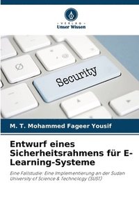 bokomslag Entwurf eines Sicherheitsrahmens für E-Learning-Systeme