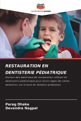 Parag Dhake, Devendra Nagpal - Restauration En Dentisterie Pédiatrique, Häftad