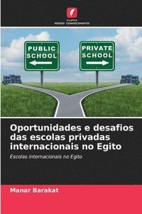 bokomslag Oportunidades e desafios das escolas privadas internacionais no Egito