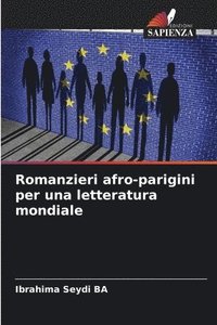 bokomslag Romanzieri afro-parigini per una letteratura mondiale