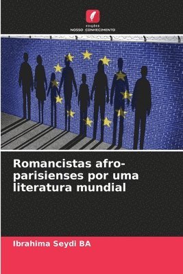 Romancistas afro-parisienses por uma literatura mundial