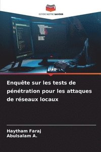 bokomslag Enquête sur les tests de pénétration pour les attaques de réseaux locaux