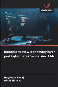 bokomslag Faraj, H: Badanie testów penetracyjnych pod k¿tem ataków na