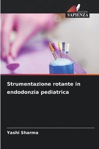 bokomslag Strumentazione rotante in endodonzia pediatrica