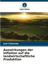 bokomslag Auswirkungen der Inflation auf die landwirtschaftliche Produktion