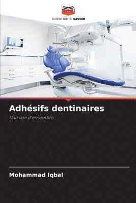 Adhésifs dentinaires