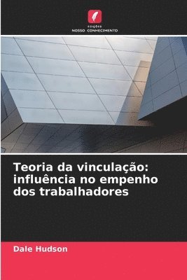 Dale Hudson - Teoria da vinculação, Häftad