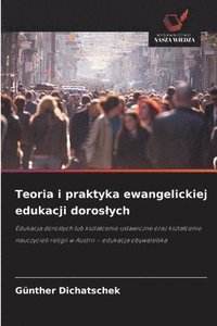 bokomslag Teoria i praktyka ewangelickiej edukacji doroslych