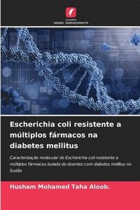 bokomslag Escherichia coli resistente a múltiplos fármacos na diabetes mellitus