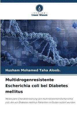 bokomslag Multidrogenresistente Escherichia coli bei Diabetes mellitus
