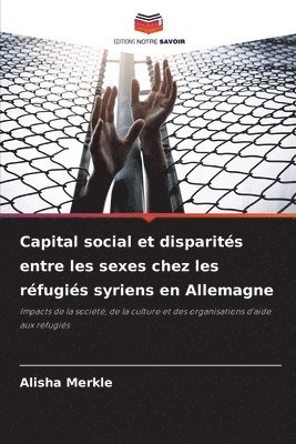 bokomslag Capital social et disparités entre les sexes chez les réfugiés syriens en Allemagne
