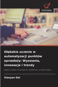 bokomslag Gl?bokie uczenie w automatyzacji punktów sprzeda?y