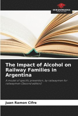 bokomslag The Impact of Alcohol on Railway Families in Argentina