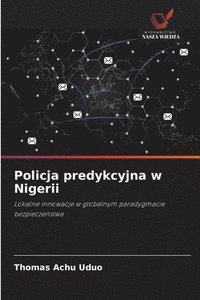 bokomslag Policja predykcyjna w Nigerii