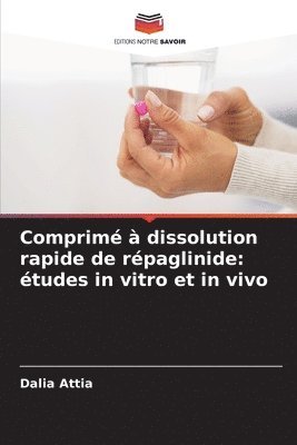 bokomslag Comprimé à dissolution rapide de répaglinide: études in vitro et in vivo