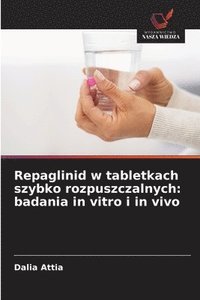 bokomslag Repaglinid w tabletkach szybko rozpuszczalnych