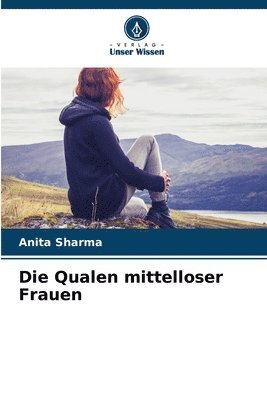 Anita Sharma - Qualen mittelloser Frauen, Häftad