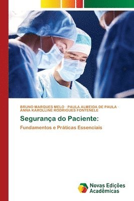 Bruno Marques Melo, Paula Almeida de Paula, Anna Karolline Rodrigues Fontenele, BRUNO MARQUES MELO, PAULA ALMEIDA DE PAULA - Segurança do Paciente, Häftad