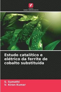 bokomslag Estudo catalítico e elétrico da ferrite de cobalto substituída