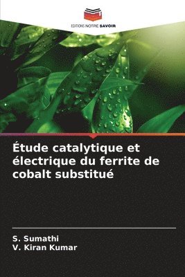 Étude catalytique et électrique du ferrite de cobalt substitué